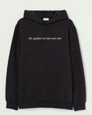 Life update - Hooded Sweatshirt