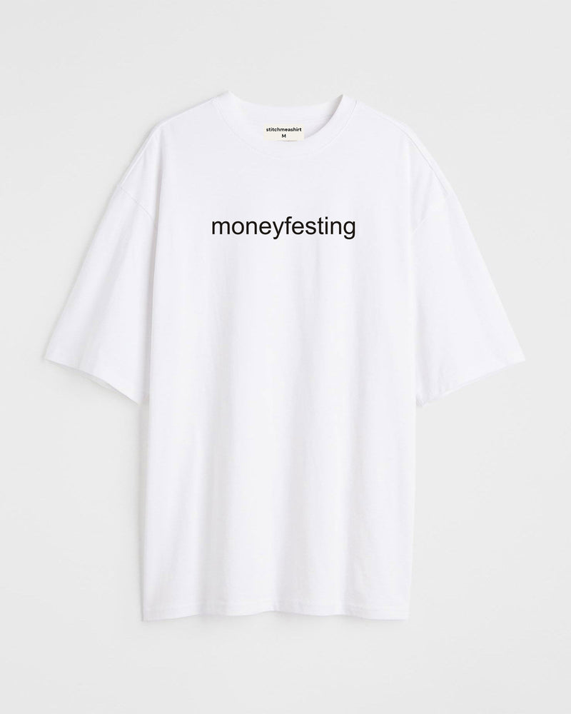 Moneyfesting - Oversized T-shirt