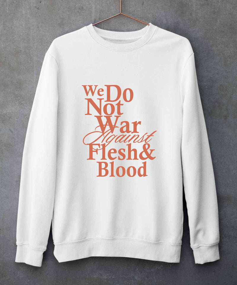 We do not war - Sweatshirt