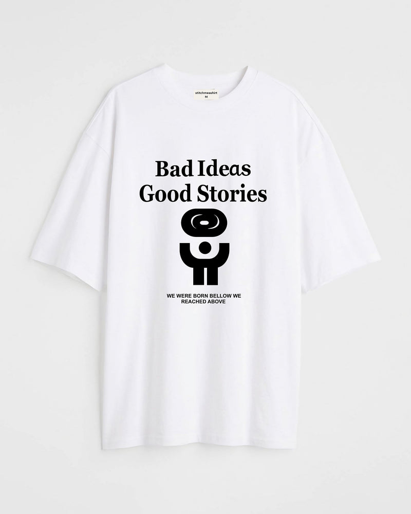 Bad Ideas - Oversized T-shirt