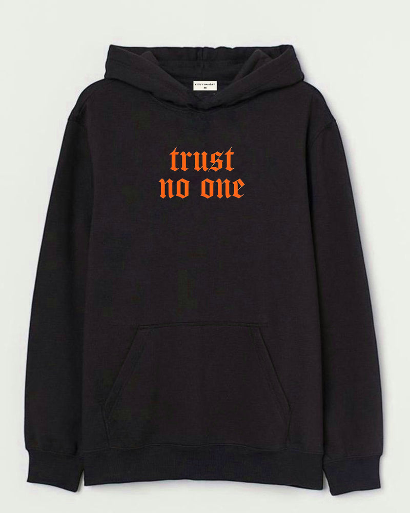 Trust no one - Hooded Sweatshirt